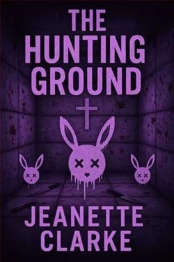 The Hunting Ground by Jeanette Clarke