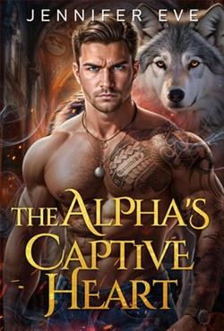 The Alpha's Captive Heart by Jennifer Eve