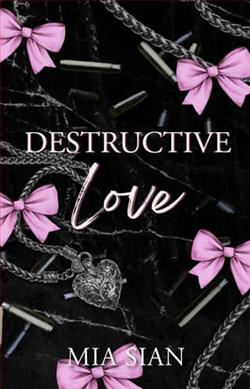 Destructive Love by Mia Sian