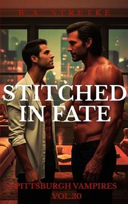 Stitched In Fate by B.A. Stretke