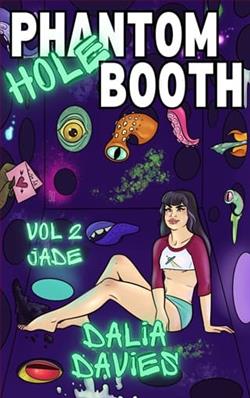 Phantom Hole Booth: Vol 2 Jade by Dalia Davies