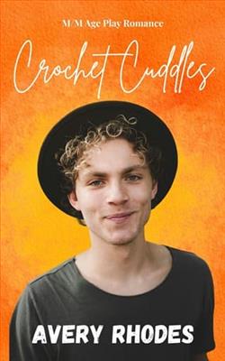 Crochet Cuddles by Avery Rhodes