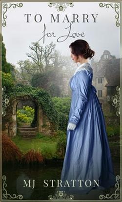 To Marry for Love by M.J. Stratton
