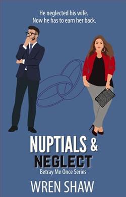 Nuptials & Neglect by Wren Shaw
