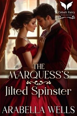 The Marquess's Jilted Spinster by Arabella Wells
