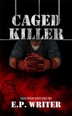 Caged Killer by E.P. Writer