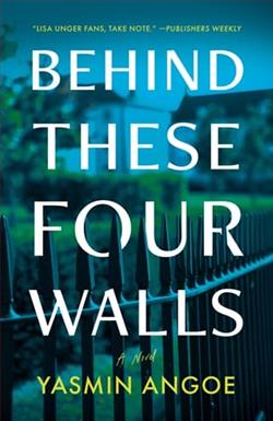 Behind These Four Walls by Yasmin Angoe