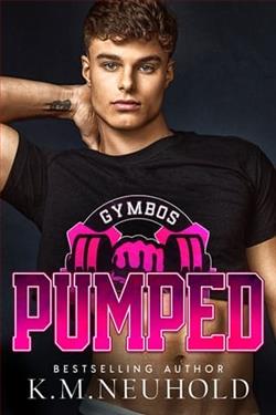 Pumped by K.M. Neuhold