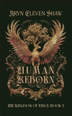 Human Reborn by Aryn Eleven Shaw