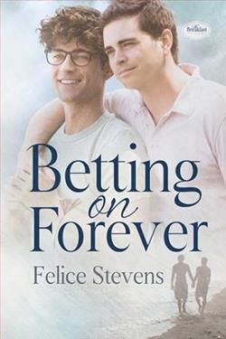 Betting on Forever by Felice Stevens