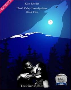 The Heart Remembe by Kian Rhodes