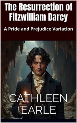 The Resurrection of Fitzwilliam Darcy by Cathleen Earle