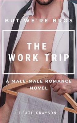The Work Trip by Heath Grayson
