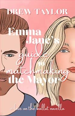 Emma Jane's Guide to Matchmaking the Mayor by Drew Taylor