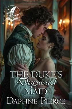 The Duke's Disguised Maid by Daphne Pierce