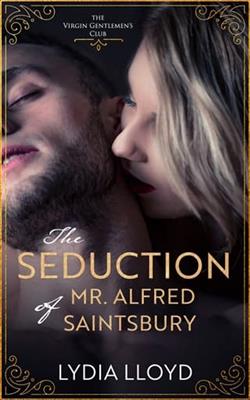 The Seduction of Mr. Alfred Saintsbury by Lydia Lloyd
