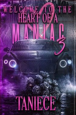 Welcome to the Heart Of A Maniac 3 by Taniece