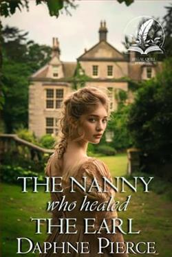 The Nanny Who Healed the Earl by Daphne Pierce