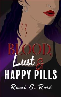 Blood, Lust, & Happy Pills by Rami S. Rosé