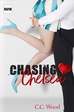 Chasing Chelsea by C.C. Wood