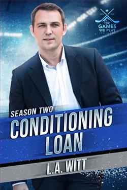 Conditioning Loan by L.A. Witt