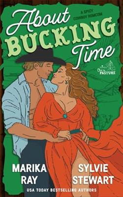 About Bucking Time by Marika Ray, Sylvie Stewart