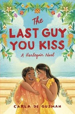 The Last Guy You Kiss by Carla de Guzman