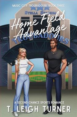 Home Field Advantage by T. Leigh Turner
