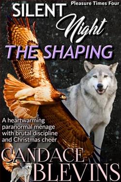 Silent Night: The Shaping by Candace Blevins