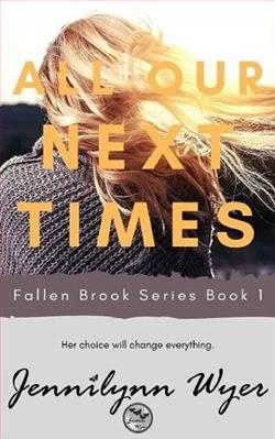 All Our Next Times by Jennilynn Wyer