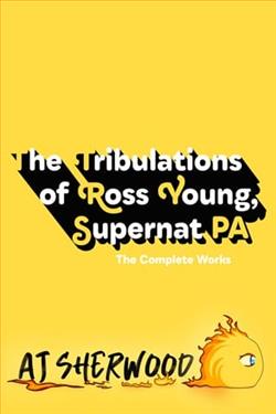 The Tribulations of Ross Young, Supernat PA by A.J. Sherwood