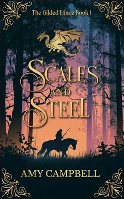 Scales and Steel by Amy Campbell