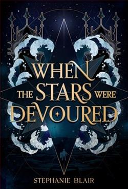 When the Stars Were Devoured by Stephanie Blair