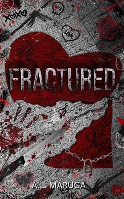 Fractured by A.L. Maruga