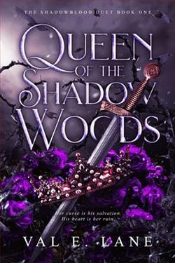 Queen of the Shadow Woods by Val E. Lane