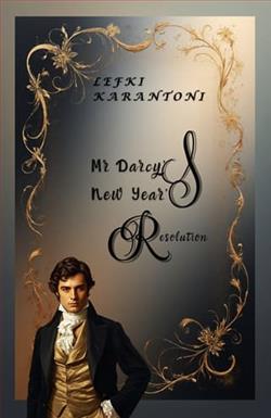 Mr Darcy's New Year's Resolution by Lefki Karantoni