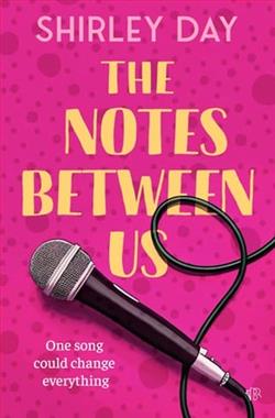 The Notes Between Us by Shirley Day