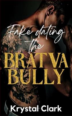 Fake Dating the Bratva Bully by Krystal Clark