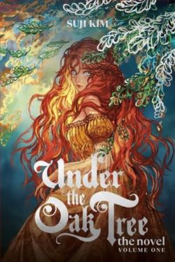 Under the Oak Tree: Volume 1 by Suji Kim