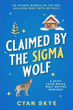 Claimed By the Sigma Wolf by Cyan Skye