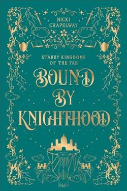 Bound By Knighthood by Nicki Chapelway