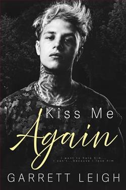 Kiss Me Again by Garrett Leigh