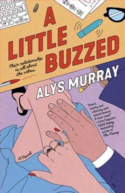 A Little Buzzed by Alys Murray