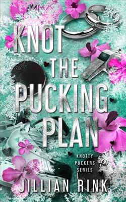 Knot the Pucking Plan by Jillian Rink