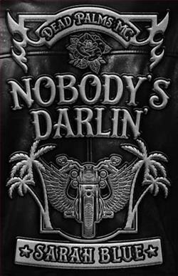 Nobody’s Darlin' by Sarah Blue