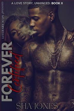 Forever Certified 2: A Love Story, Unhinged by Sha Jones