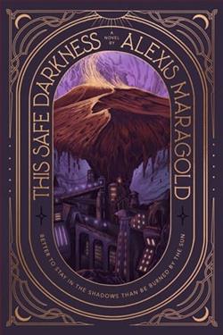 This Safe Darkness by Alexis Maragold
