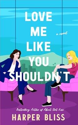 Love Me Like You Shouldn't by Harper Bliss