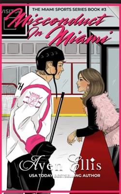 Misconduct in Miami by Aven Ellis