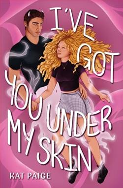 I've Got You Under My Skin by Kat Paige